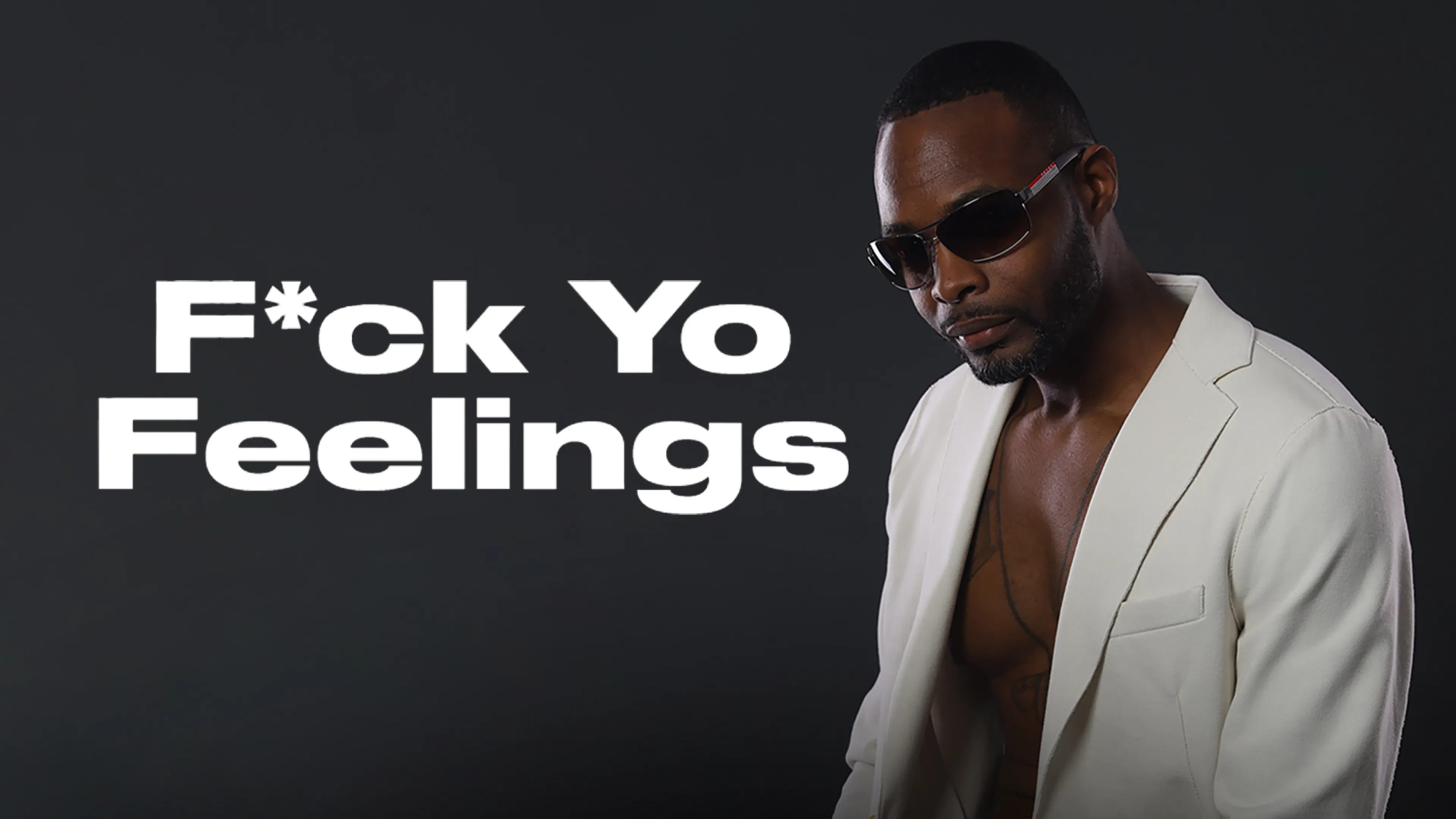 F*ck Yo Feelings poster